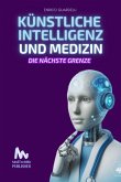 Künstliche Intelligenz Und Medizin (eBook, ePUB) Künstliche Intelligenz Und Medizin (eBook, ePUB)