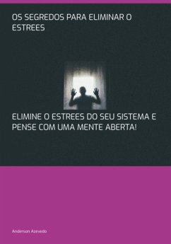 Cover Os Segredos Para Eliminar O Estrees (eBook, PDF)