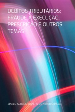 Cover Débitos Tributários; Fraude Á Execução; Prescrição E Outros Temas (eBook, PDF)