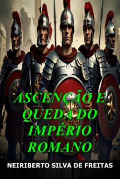 Cover Ascenção E Queda Do Império Romano (eBook, ePUB)