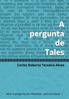 A Pergunta De Tales (eBook, ePUB) - Alves, Carlos Roberto Teixeira