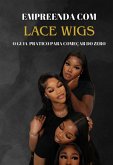 Empreenda Com Lace Wigs (eBook, ePUB)