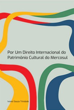 Cover Por Um Direito Internacional Do Patrimônio Cultural Do Mercosul (eBook, ePUB)