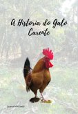 A História Do Galo Carente (eBook, ePUB)