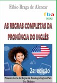 As Regras Completas Da Pronúncia Do Inglês (eBook, PDF) As Regras Completas Da Pronúncia Do Inglês (eBook, PDF)
