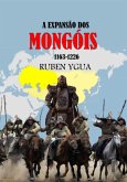 A Expansão Dos Mongóis (eBook, ePUB)