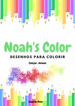 Noah's Color (eBook, ePUB) - Diniz, Isabella