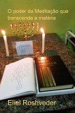 O Poder Da Meditação Que Transcende A Matéria (eBook, ePUB)