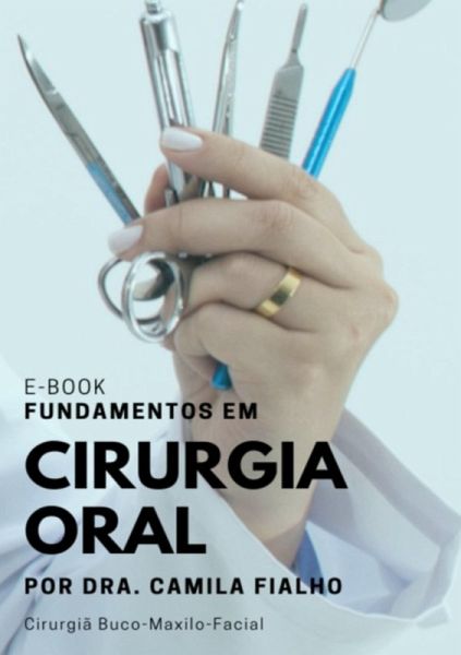 Fundamentos Em Cirurgia Oral (eBook, PDF) Fundamentos Em Cirurgia Oral (eBook, PDF)