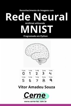 Cover Reconhecimento De Imagens Com Rede Neural Artificial Utilizando Mnist Programado Em Python (eBook, PDF)