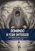 Domando A Fera Interior (eBook, ePUB)