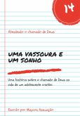 Uma Vassoura & Um Sonho (eBook, PDF)
