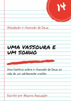 Uma Vassoura & Um Sonho (eBook, PDF) - Assunção, Maycon