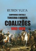 Campanhas Contra A Terceira E Quarta Coalizões (eBook, ePUB) Campanhas Contra A Terceira E Quarta Coalizões (eBook, ePUB)