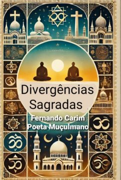 Divergências Sagradas (eBook, ePUB) - Muçulmano, Fernando Salim Poeta