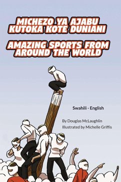 Amazing Sports from Around the World (Swahili-English) (eBook, ePUB) - McLaughlin, Douglas