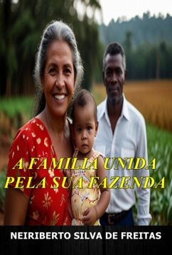 Cover A Família Unida Pela Sua Fazenda (eBook, ePUB)