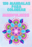 150 Mandalas Para Colorear (eBook, ePUB) 150 Mandalas Para Colorear (eBook, ePUB)
