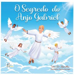 O Segredo Do Anjo Gabriel (eBook, PDF) - de Barcellos, Vera