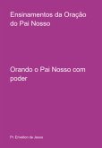 Ensinamentos Da Oração Do Pai Nosso (eBook, PDF)