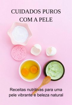 Cover Cuidados Puros Com A Pele (eBook, ePUB)
