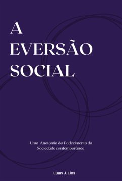 A Eversão Social (eBook, ePUB) - Lins, Luan J.