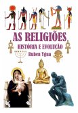 As Religiões - História E Evolução (eBook, ePUB)