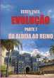 Evolução - Da Aldeia Ao Reino (eBook,... - Bild 1