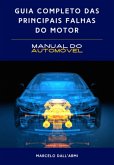 Guia Completo Das Principais Falhas Do Motor (eBook, ePUB)