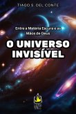 O Universo Invisível (eBook, ePUB)