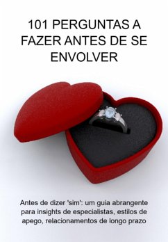 101 Perguntas A Fazer Antes De Se Envolver (eBook, ePUB) Cover 101 Perguntas A Fazer Antes De Se Envolver (eBook, ePUB)