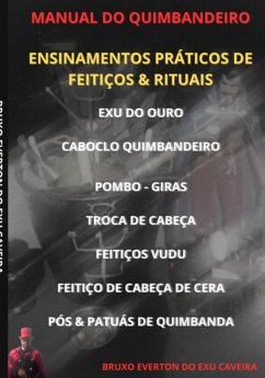 Manual Do Quimbandeiro (eBook, ePUB) - Caveira, Bruxo Everton Do Exu Manual Do Quimbandeiro (eBook, ePUB) - Caveira, Bruxo Everton Do Exu