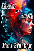 Mentir Por Amor (eBook, PDF) Mentir Por Amor (eBook, PDF)