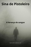 Sina De Pistoleiro (eBook, ePUB)