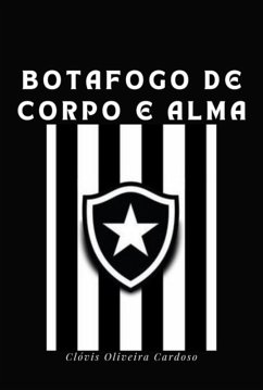 Cover Botafogo De Corpo E Alma (eBook, PDF)