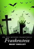 Frankenstein; (eBook, ePUB)