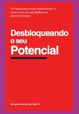 Desbloqueando O Seu Potencial (eBook, ePUB) Desbloqueando O Seu Potencial (eBook, ePUB)