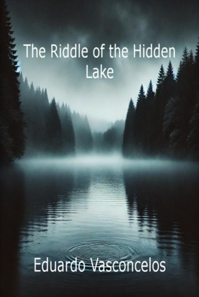 The Riddle Of The Hidden Lake (eBook, ePUB)