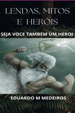 Lendas, Mitos E Heróis (eBook, PDF) Cover Lendas, Mitos E Heróis (eBook, PDF)