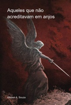 Cover Aqueles Que Não Acreditavam Em Anjos (eBook, PDF)