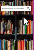 Como Escrever Um Livro Rápido! (eBook, ePUB)