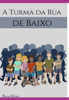 Cover A Turma Da Rua De Baixo (eBook, ePUB)