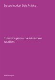 Eu Sou Incrível Guia Prático (eBook, PDF) Eu Sou Incrível Guia Prático (eBook, PDF)