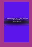 Como Desenvolver A Inteligência Emocional (eBook, ePUB) Como Desenvolver A Inteligência Emocional (eBook, ePUB)
