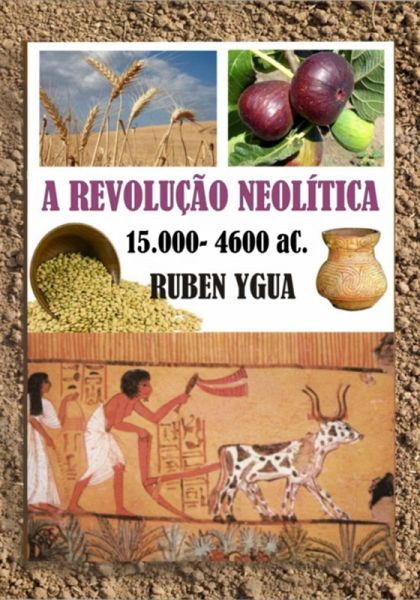 A Revolução Neolítica (eBook, ePUB) A Revolução Neolítica (eBook, ePUB)