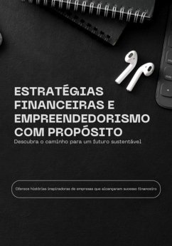 Cover Estratégias Financeiras E Empreendedorismo Com Propósito (eBook, ePUB)