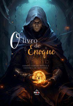 O Livro De Enoque (eBook, ePUB) - E de Org., Espiritualidade Mística Esotérica Motosofia