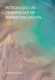 Introdução Às Tendencias De Marketing Digital (eBook, ePUB) Introdução Às Tendencias De Marketing Digital (eBook, ePUB)