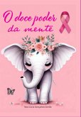 O Doce Poder Da Mente (eBook, ePUB)