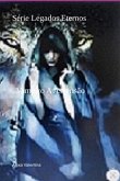 Série Legados Eternos (eBook, ePUB)